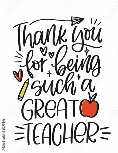 Elementary school teacher gratitude vector print design. Thank you for being such a great quote vector design with writing supplies, red apple, pencil, heart, paper plane clipart images.