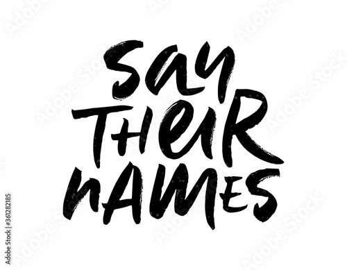 Vászonkép Brush lettering Say Their Names