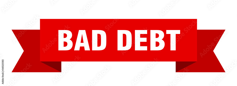 bad debt ribbon. bad debt isolated band sign. bad debt banner bad debt ribbon. bad debt isolated band sign. bad debt banner