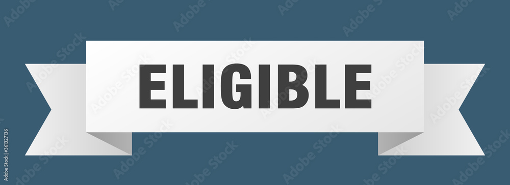 eligible ribbon. eligible isolated band sign. eligible banner eligible ribbon. eligible isolated band sign. eligible banner