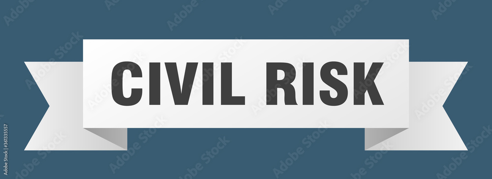 civil risk ribbon. civil risk isolated band sign. civil risk banner civil risk ribbon. civil risk isolated band sign. civil risk banner