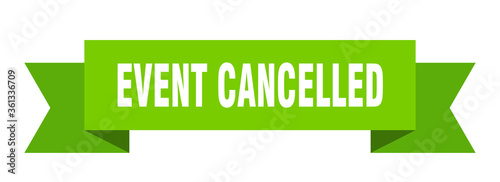 event cancelled ribbon. event cancelled isolated band sign. event cancelled banner