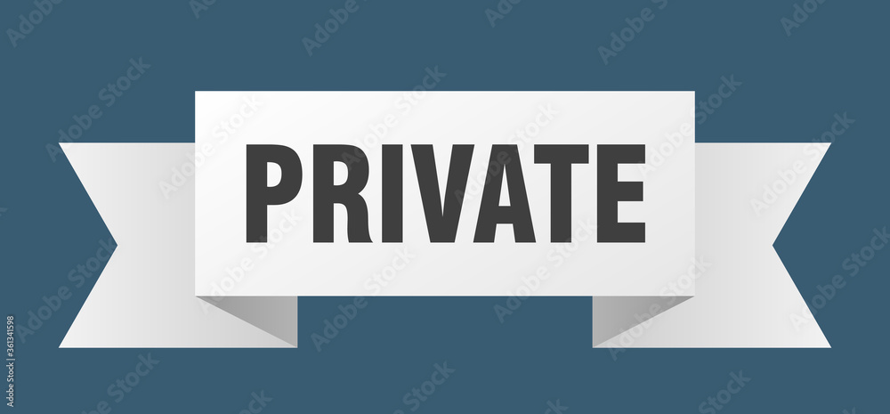 private ribbon. private isolated band sign. private banner private ribbon. private isolated band sign. private banner