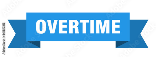 overtime ribbon. overtime isolated band sign. overtime banner