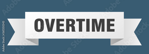 overtime ribbon. overtime isolated band sign. overtime banner