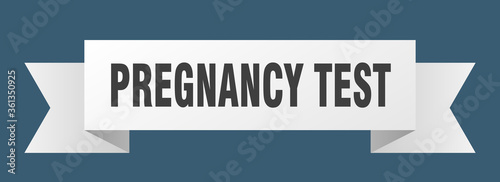 pregnancy test ribbon. pregnancy test isolated band sign. pregnancy test banner