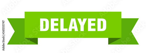 delayed ribbon. delayed isolated band sign. delayed banner