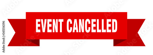 event cancelled ribbon. event cancelled isolated band sign. event cancelled banner