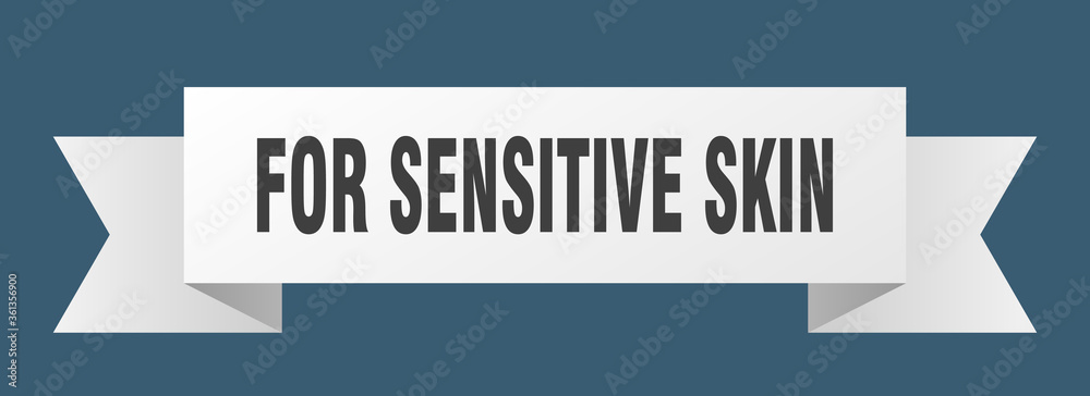 for sensitive skin ribbon. for sensitive skin isolated band sign. for sensitive skin banner for sensitive skin ribbon. for sensitive skin isolated band sign. for sensitive skin banner