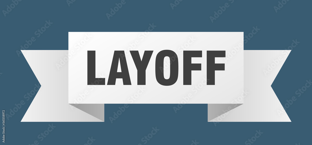 layoff ribbon. layoff isolated band sign. layoff banner layoff ribbon. layoff isolated band sign. layoff banner