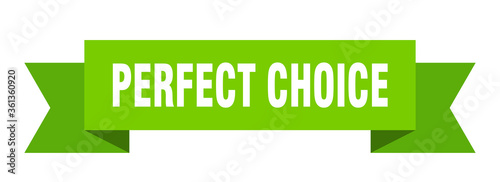 perfect choice ribbon. perfect choice isolated band sign. perfect choice banner