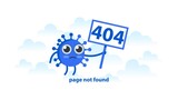 Cartoon character of coronavirus. Error 404. Page not found. Trouble internet connection. Search problem page concept.