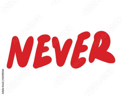 Never