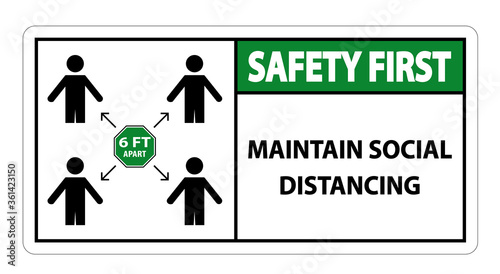 Safety First Maintain social distancing, stay 6ft apart sign,coronavirus COVID-19 Sign Isolate On White Background,Vector Illustration EPS.10