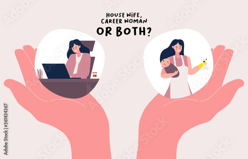 choosing between Career woman, housewife or both illustration. Family or parent responsibilities and career or professional success. Difficult choice, life dilemma, search of balance concept