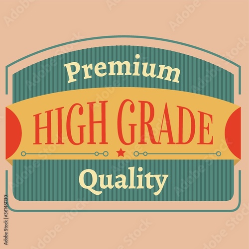 Premium quality label