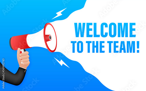 Welcome to the team written on speech bubble. Advertising sign. Vector stock illustration.