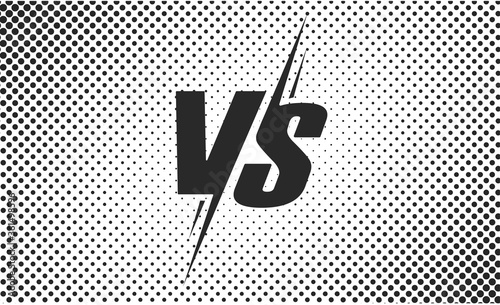 Vs or versus vector black and white text poster for battle or fight game vector flat cartoon design with halftone background