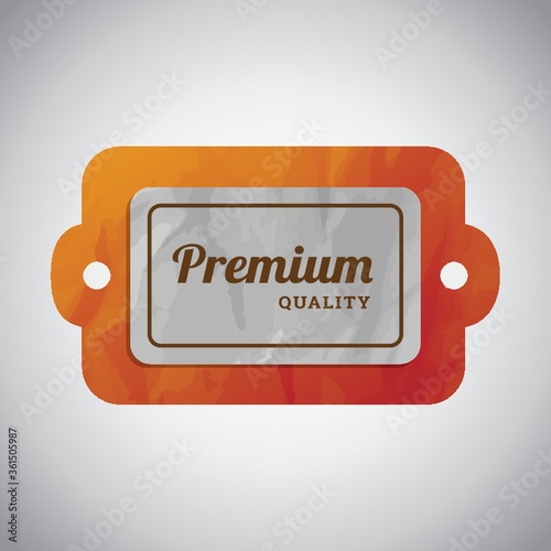 Premium quality label