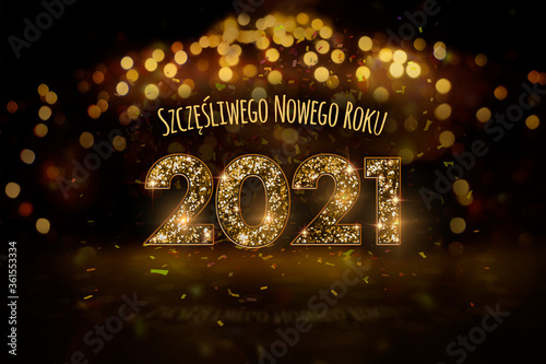 Sylwester 2021 - Szczęśliwego Nowego Roku, koncepcja kartki noworocznej w języku polskim ze złotym motywem oraz dużym błyszczącym brokatem napisem photo