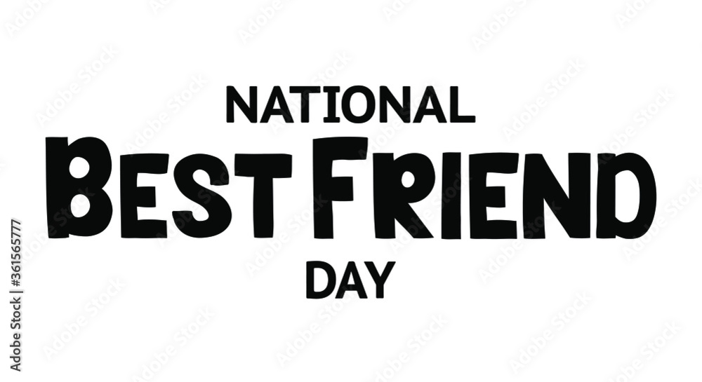National Best Friends Day - Vector lettering isolated on white background. Illustration  for gift card template, banners, prints.