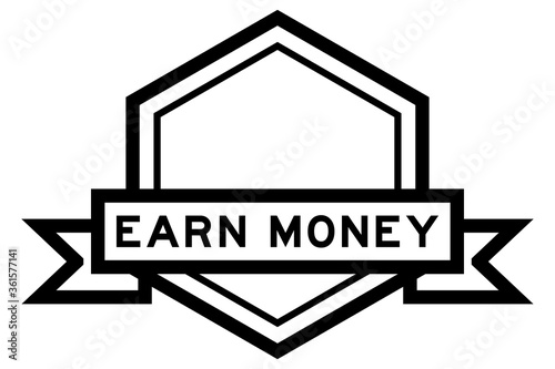 Hexagon vintage label banner in black color with word earn money on white background