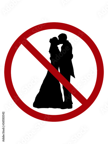 Keine Hochzeit verboten Schild Frau schön