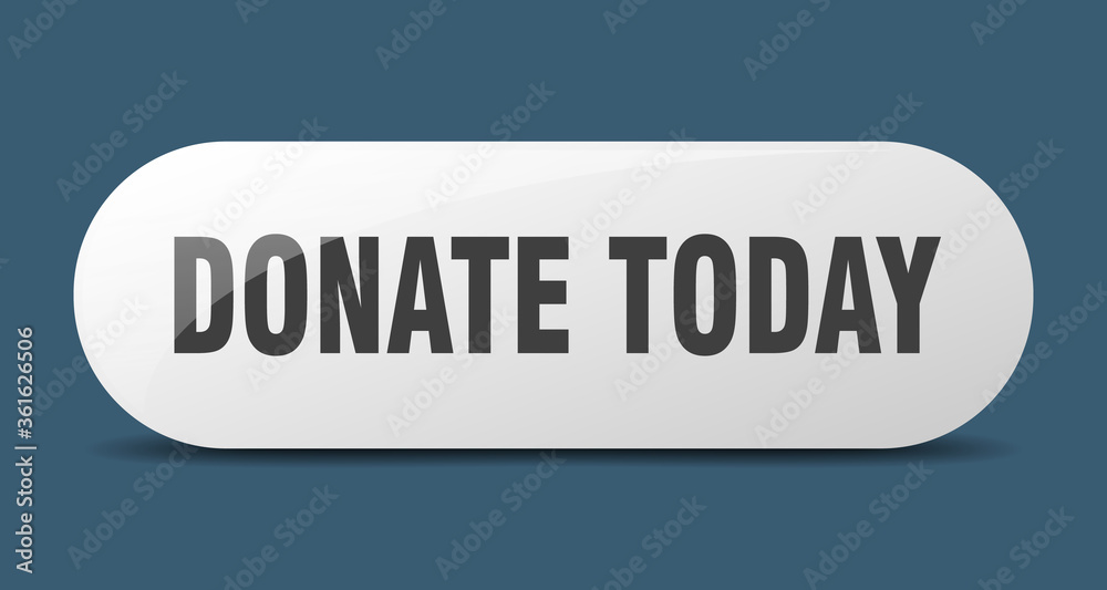 donate today button. donate today sign. key. push button.