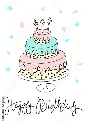 Greeting card with cake and typography Happy Birthday. Doodle  flat vector illustration in trendy pastel colors.