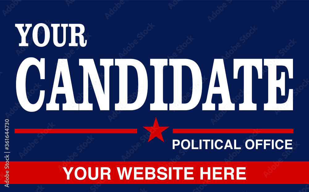 Political campaign lawn sign template for elections politicians candidate customize promotional banner flyer vector illustration EPS