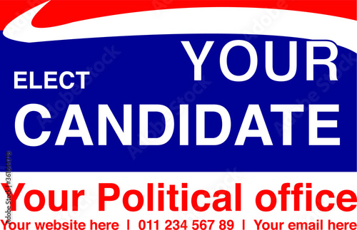 Political campaign lawn sign template for elections politicians candidate customize promotional banner flyer vector illustration EPS