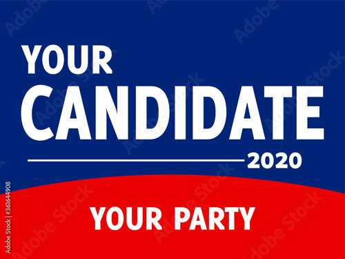 Political campaign lawn sign template for elections politicians candidate customize promotional banner flyer vector illustration EPS