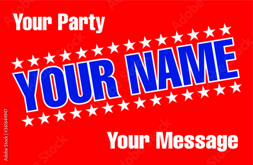 Political campaign lawn sign template for elections politicians candidate customize promotional banner flyer vector illustration EPS