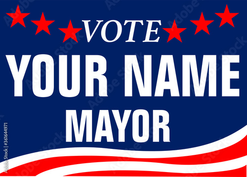 Political campaign lawn sign template for elections politicians candidate customize promotional banner flyer vector illustration EPS