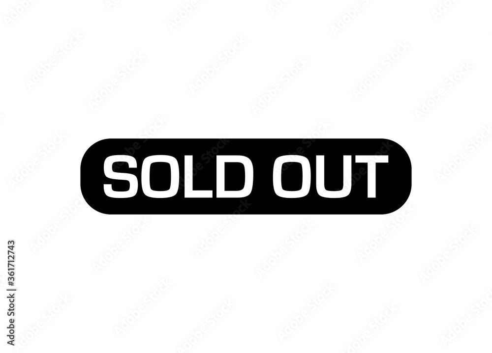 Modern Sold out stamp vector illustration, Sold out black design Modern Sold out stamp vector illustration, Sold out black design