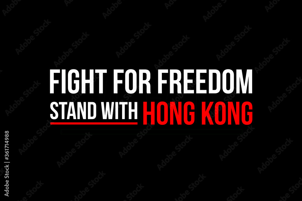Stand with Hong Kong. Fight for freedom. Join Declaration defend freedom and autonomy. Logo with white and red words Stand with Hong Kong. Fight for freedom. Join Declaration defend freedom and autonomy. Logo with white and red words