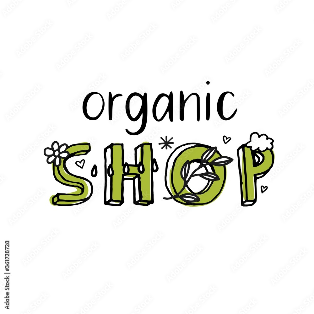 Naklejka premium Organic shop. Green inscription with small details, leaves and hearts.