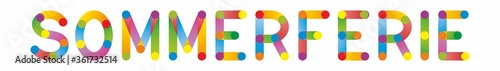 Text Sommerferie, means Summer vacation in Danish and Norwegian. Vector illustration. EPS10.
