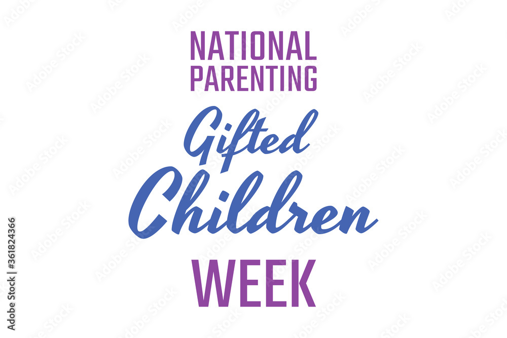National Parenting Gifted Children Week. Holiday concept. Template for background, banner, card, poster with text inscription. Vector EPS10 illustration.