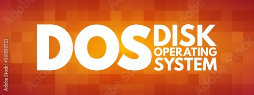 DOS - Disk Operating System acronym, technology concept background