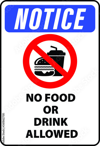 NO FOOD NO DRINK ALLOWED DO NOT EAT, DRINKING EATING BANNED PROHIBITED NOTICE
WARNING SIGN VECTOR ILLUSTRATION EPS