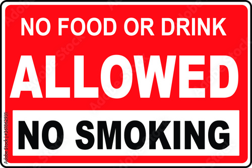 NO FOOD NO DRINK ALLOWED DO NOT EAT  DRINKING EATING BANNED PROHIBITED NOTICE WARNING SIGN VECTOR ILLUSTRATION EPS