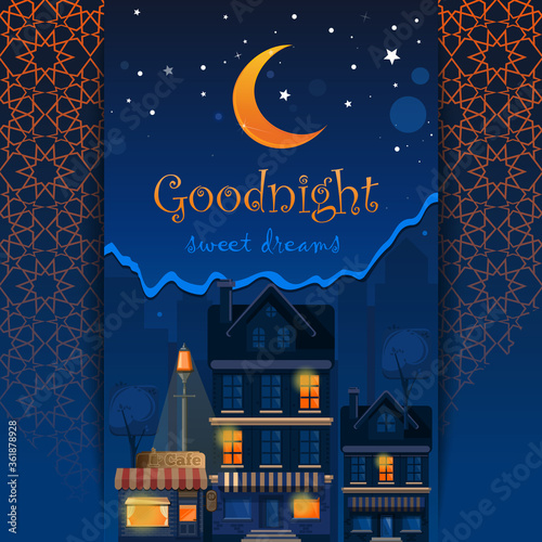 Goodnight card. Goodnight and sweet dreams. Night town. Wish good night. Street lights in the night. Vector illustration