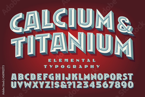 Calcium and Titanium is a Retro Styled Alphabet with Chiseled and Faceted 3d Effects; This Vector Font Has a Vintage Theatrical Look and Color Scheme