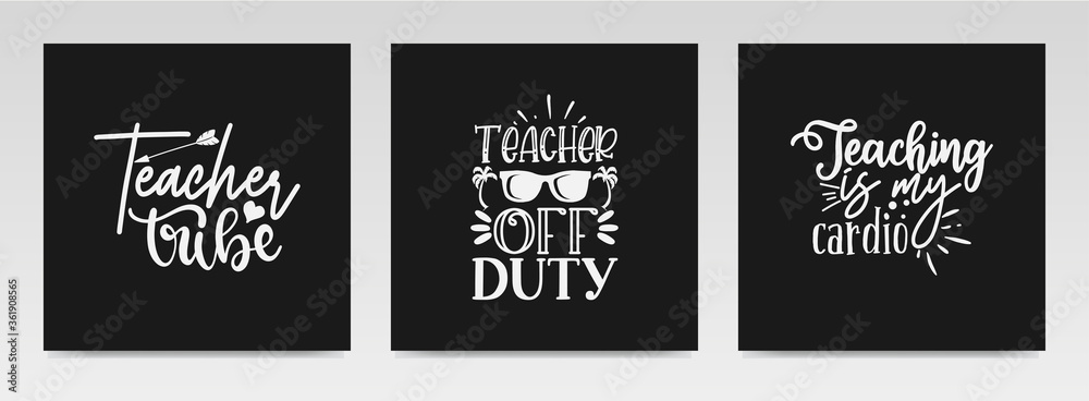 Teacher quotes letter typography set illustration. Teacher quotes letter typography set illustration.