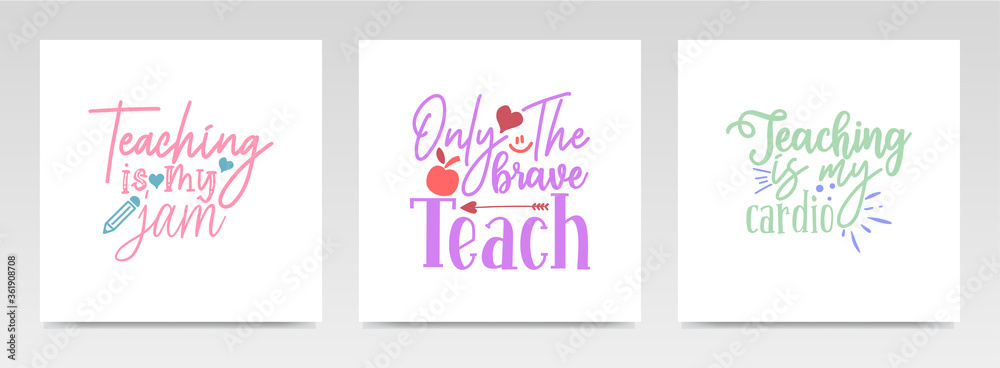 Teacher quotes letter typography set illustration.