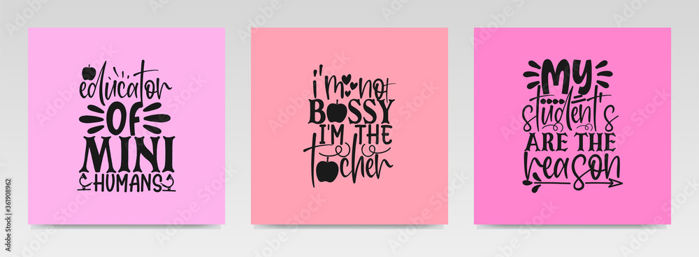 Teacher quotes letter typography set illustration.
