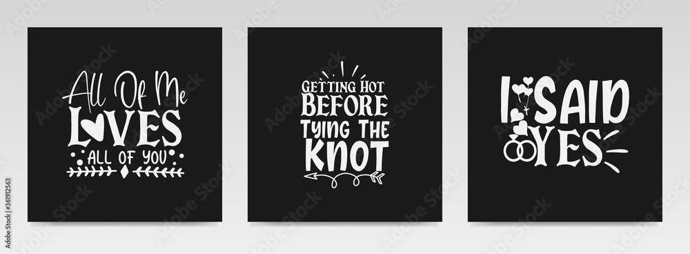 Wedding quotes letter typography set illustration. Wedding quotes letter typography set illustration.