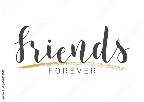 Vector Illustration. Handwritten Lettering of Friends Forever. Template for Banner, Invitation, Party, Postcard, Poster, Print, Sticker or Web Product. Objects Isolated on White Background.