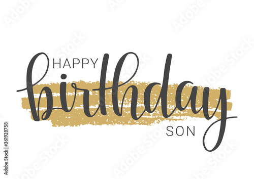 Vector Illustration. Handwritten Lettering of Happy Birthday Son. Template for Banner, Card, Label, Postcard, Poster, Sticker, Print or Web Product. Objects Isolated on White Background.